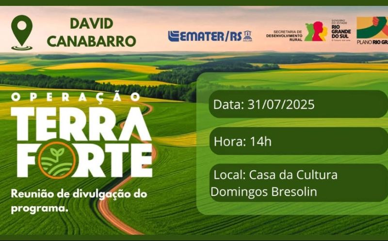 Foto de capa da notícia: PROGRAMA OPERAÇÃO TERRA FORTE SERÁ APRESENTADO NA PRÓXIMA SEMANA EM DAVID CANABARRO