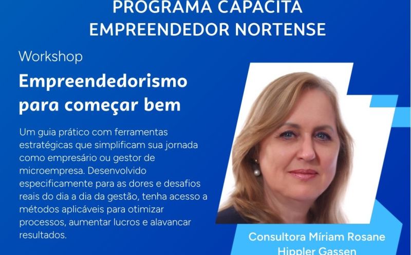 Foto de capa da notícia: “Empreendedorismo para Começar Bem” é tema do 3º Workshop do Capacita Empreendedor Nortense