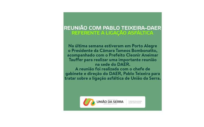 Foto de capa da notícia: ✅REUNIÃO COM PABLO TEIXEIRA-DAER  REFERENTE A LIGAÇÃO ASFÁLTICA✅