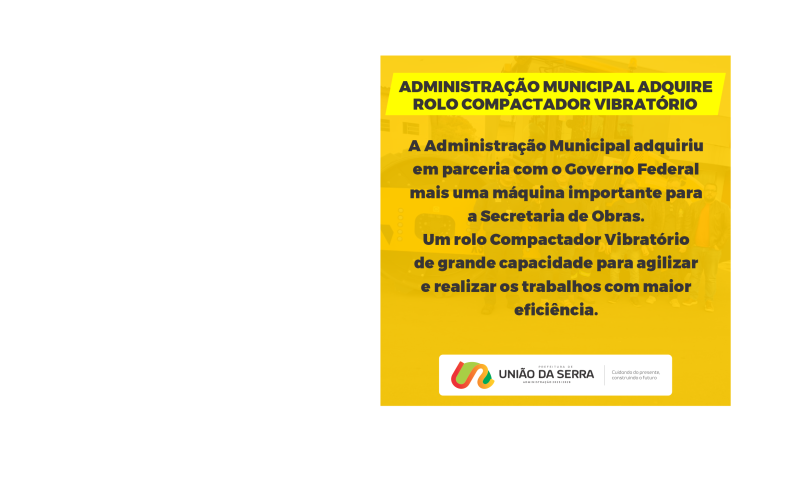 Foto de capa da notícia: ADMINISTRAÇÃO MUNICIPAL ADQUIRE ROLO COMPACTADOR VIBRATÓRIO