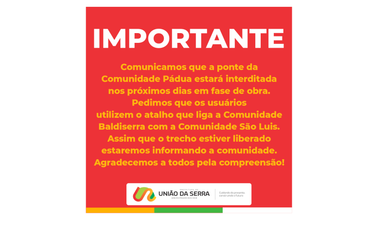 Foto da Notícia A ponte da Comunidade Pádua estará interditada!