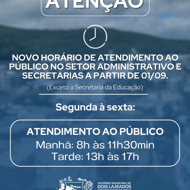 Foto de capa da notícia: NOVO HORÁRIO DE ATENDIMENTO AO PÚBLICO NO SETOR ADMINISTRATIVO E SECRETARIAS A PARTIR DE 01/09