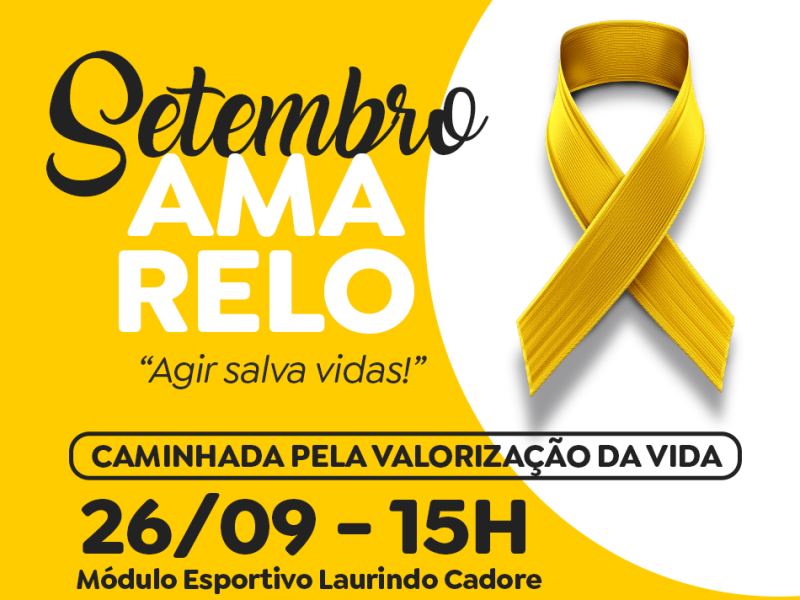 Setembro Amarelo: Vem aí a Caminhada pela Valorização da Vida!