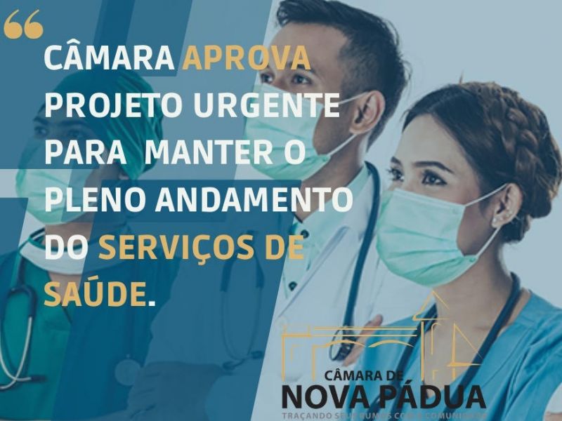 Foto de capa da notícia Câmara aprova Projeto de Lei urgente para manter o pleno andamento dos serviços de saúde.