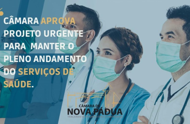 Foto de capa da notícia: Câmara aprova Projeto de Lei urgente para manter o pleno andamento dos serviços de saúde.