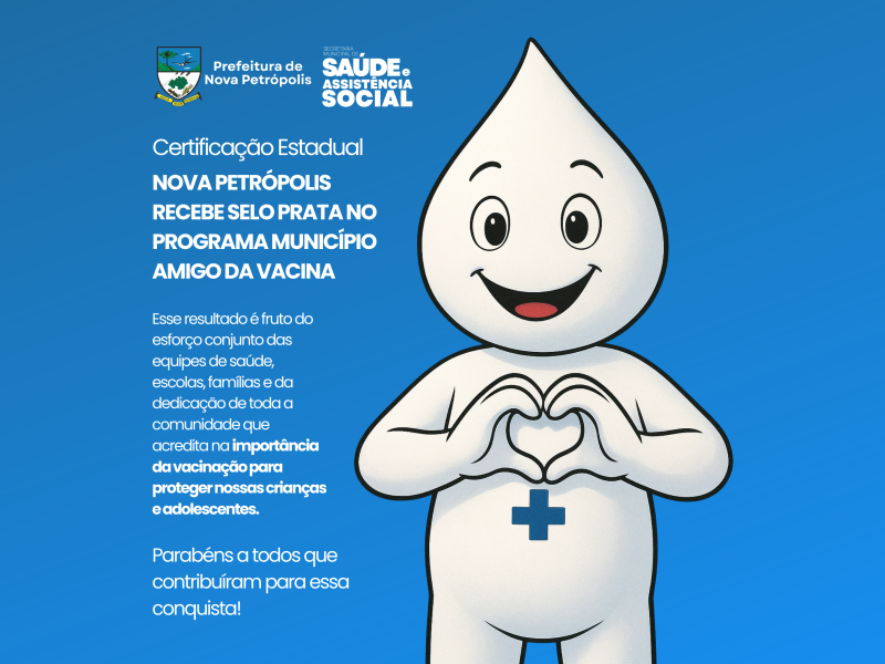 Foto de capa da notícia: Nova Petrópolis recebe Selo Prata no programa Município Amigo da Vacina