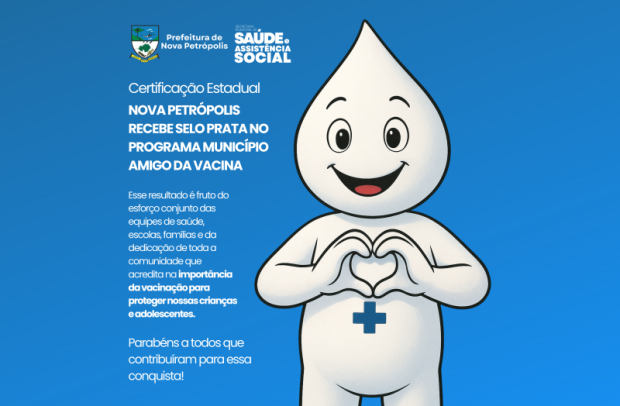 Foto de capa da notícia: Nova Petrópolis recebe Selo Prata no programa Município Amigo da Vacina